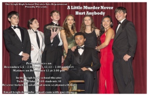 Fall Play "A Little Murder Never Hurt Anybody" @ Leigh Performing Arts Center | San Jose | California | United States
